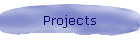 Projects